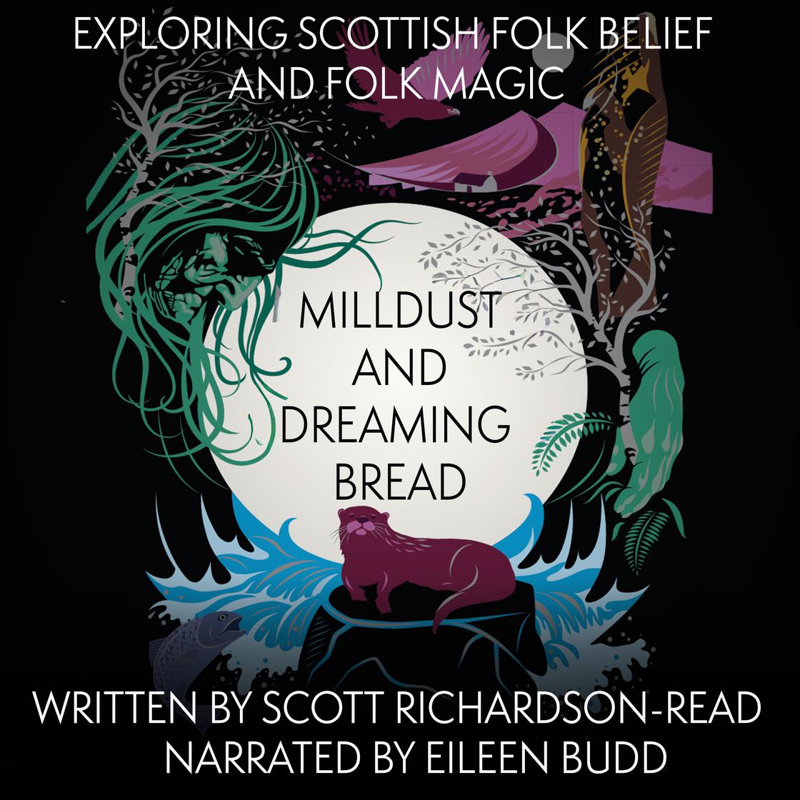 View audiobook of MillDust and Dreaming Bread by Scott  Richardson-Read