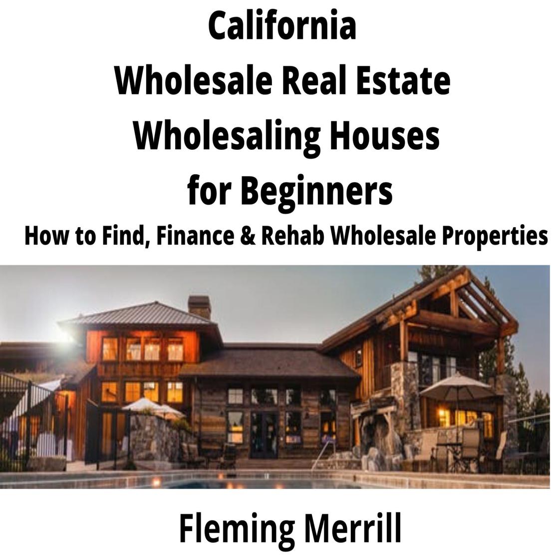 Libro.fm CALIFORNIA Wholesale Real Estate Wholesaling Houses for