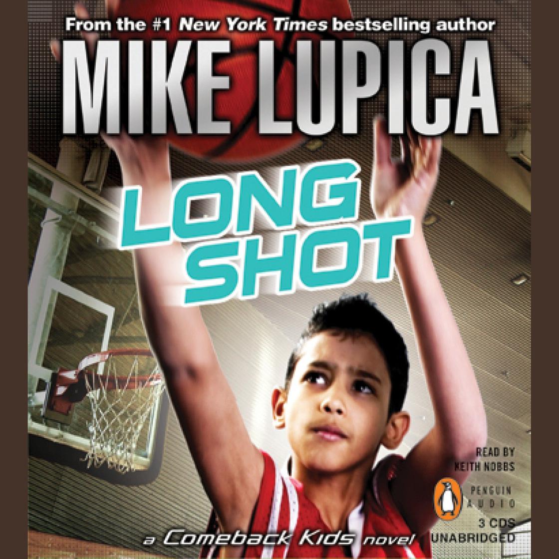 Long Shot: a Comeback Kids Novel by Mike Lupica