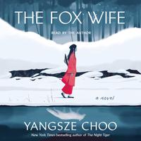 View audiobook of The Fox Wife by Yangsze Choo