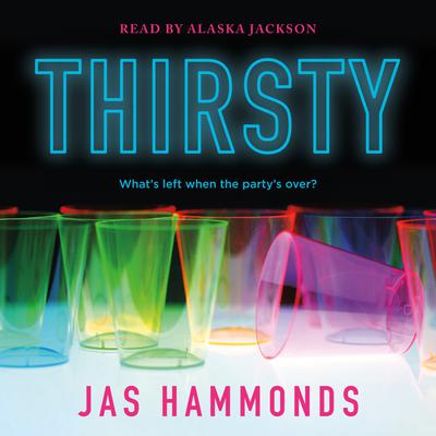 Thirsty: A Novel
