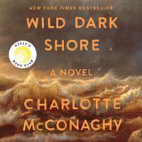 View audiobook of Wild Dark Shore by Charlotte McConaghy