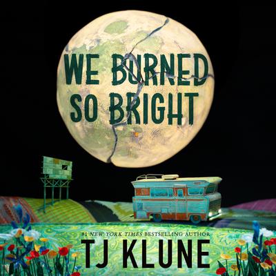 View audiobook of We Burned So Bright by TJ Klune