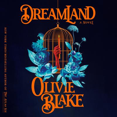 View audiobook of Dreamland by Olivie Blake