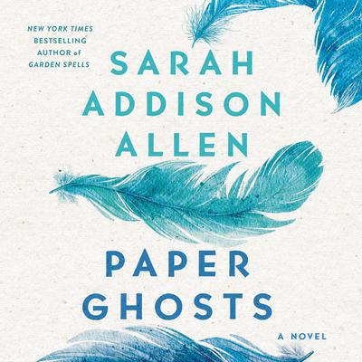 View audiobook of Paper Ghosts by Sarah Addison Allen