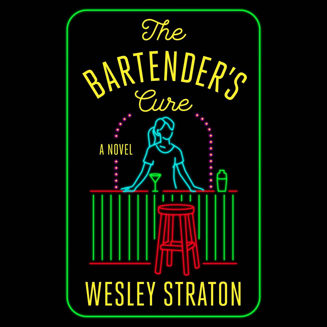 Wesley Straton The Bartender's Cure