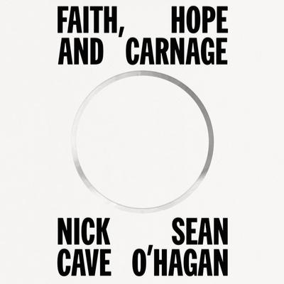 Faith, Hope, and Carnage