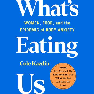 What's Eating Us