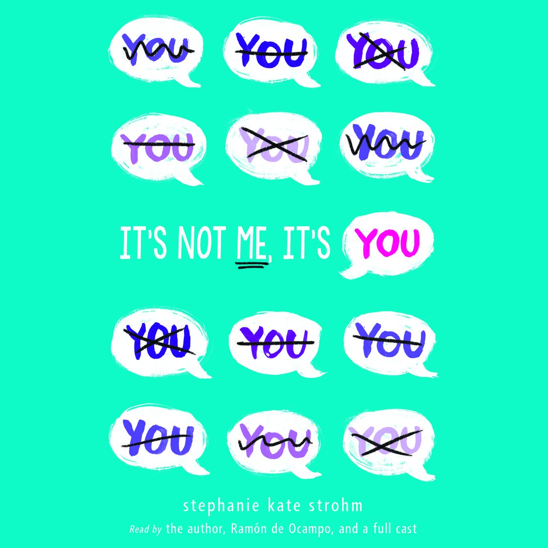 It's Not Me, It's You by Stephanie Kate Strohm