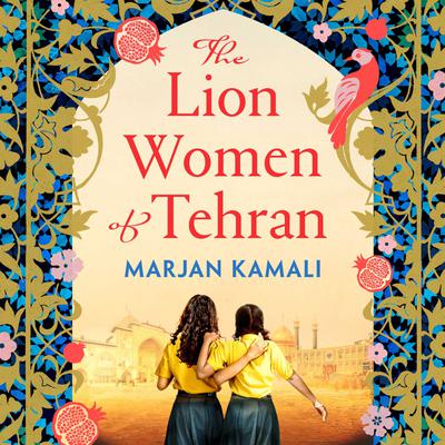 The Lion Women of Tehran