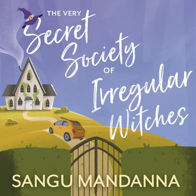 The Very Secret Society of Irregular Witches