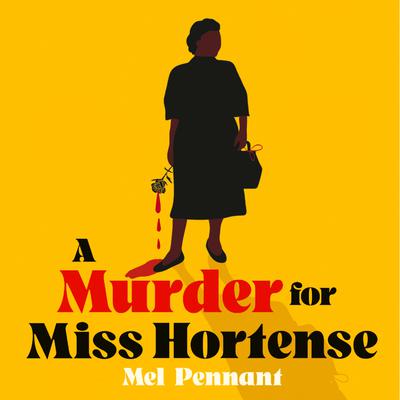 A Murder for Miss Hortense