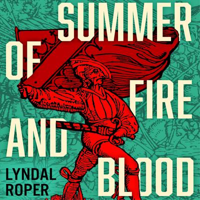 Summer of Fire and Blood