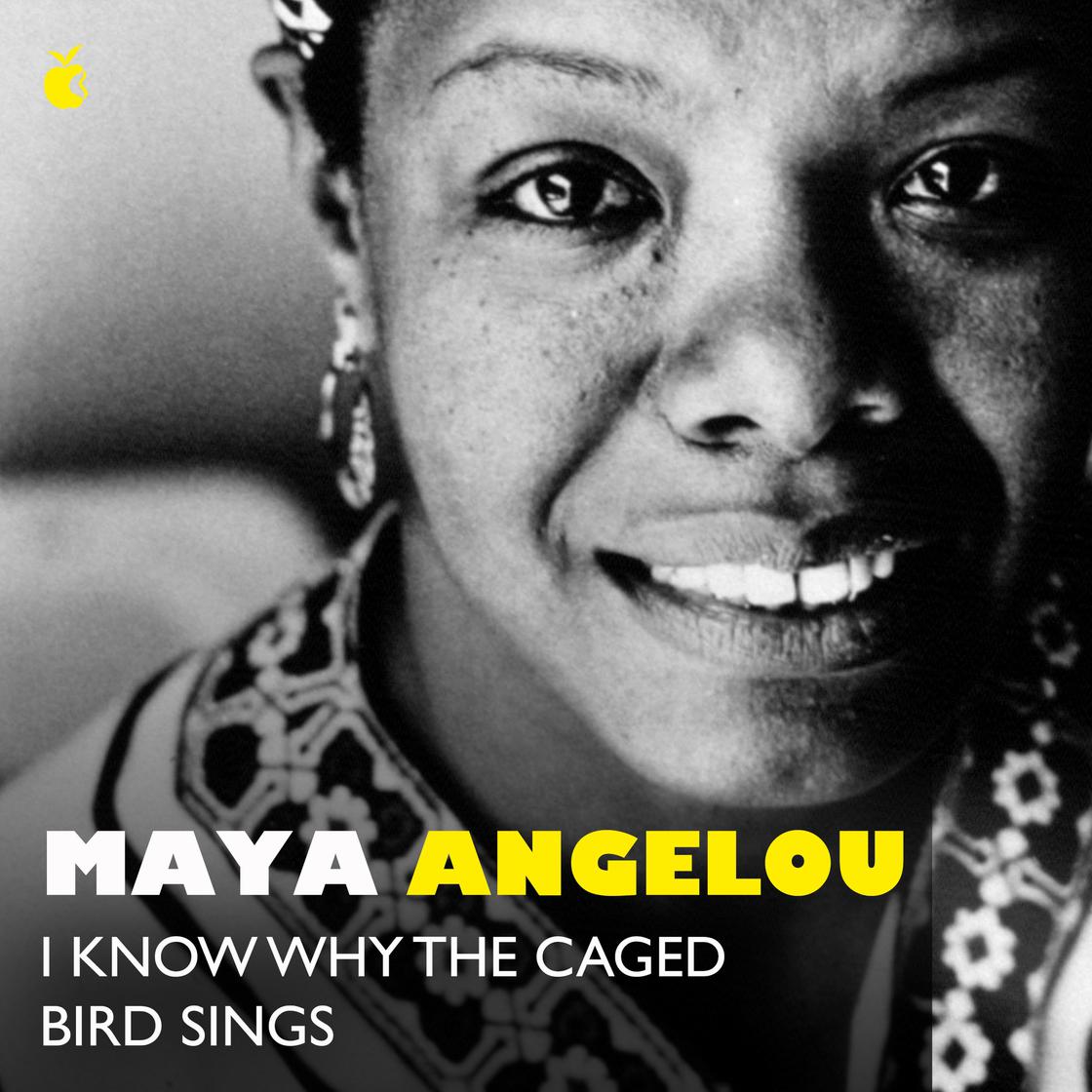 I Know Why The Caged Bird Sings by Maya Angelou