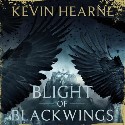 A Blight of Blackwings