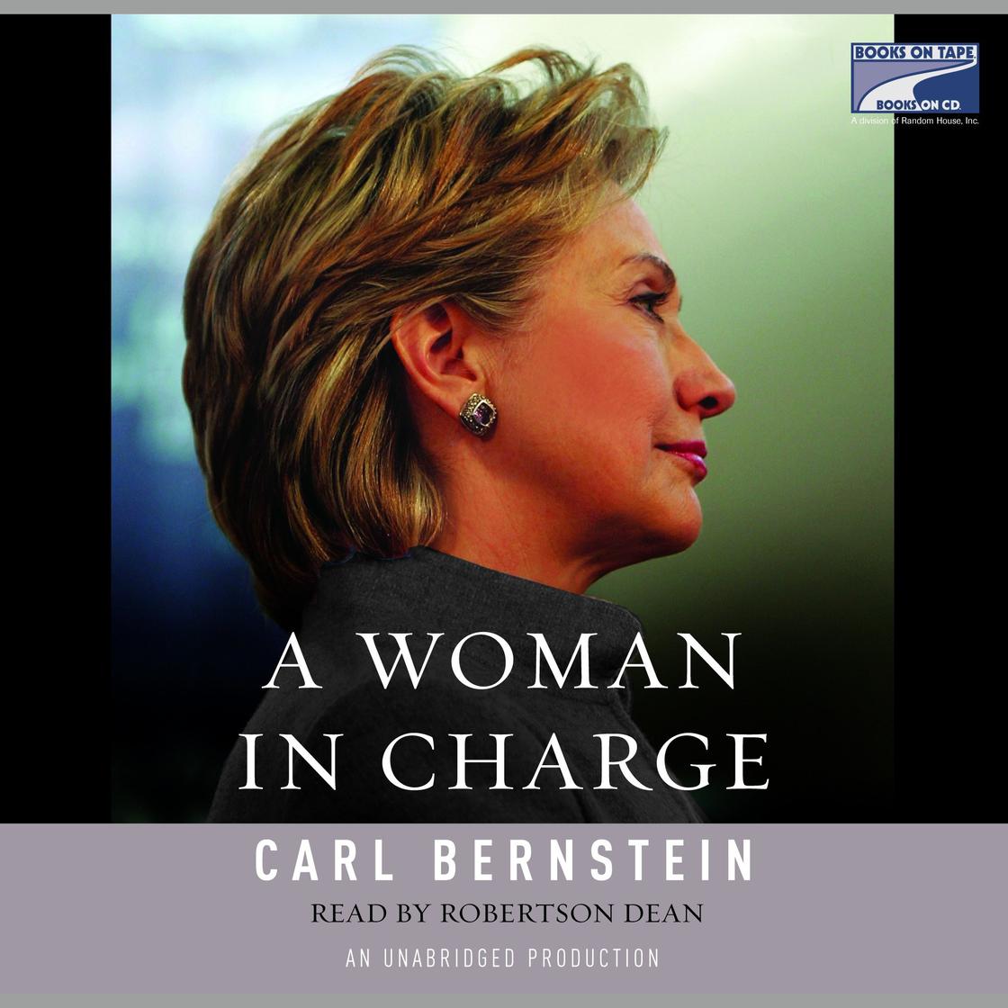 A Woman in Charge by Carl Bernstein