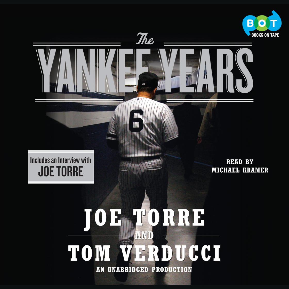 The Yankee Years by Joe Torre & Tom Verducci