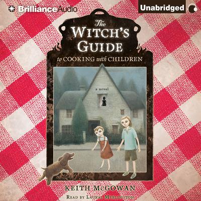 The Witch's Guide to Cooking with Children