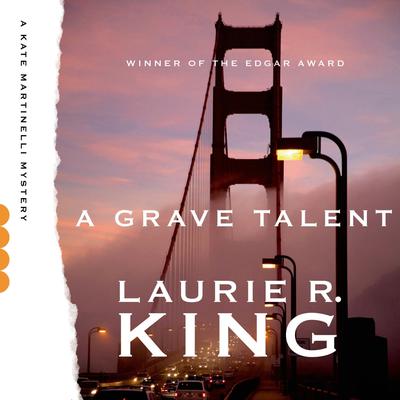 View audiobook of A Grave Talent by Laurie R. King