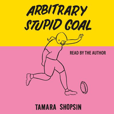 Arbitrary Stupid Goal