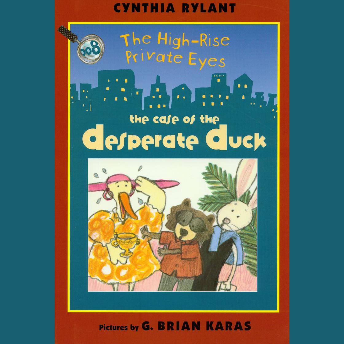 The Case of the Desperate Duck Audiobook | Libro.fm