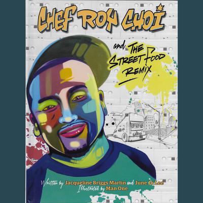 Chef Roy Choi and the Street Food Remix