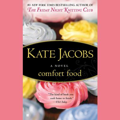 View audiobook of Comfort Food by Kate Jacobs