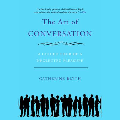 The Art of Conversation