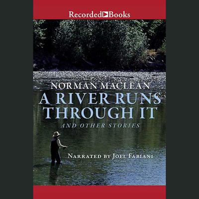 A River Runs Through It