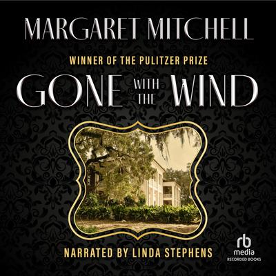 Gone With the Wind by Margaret Mitchell Narrated by Linda Stephens
