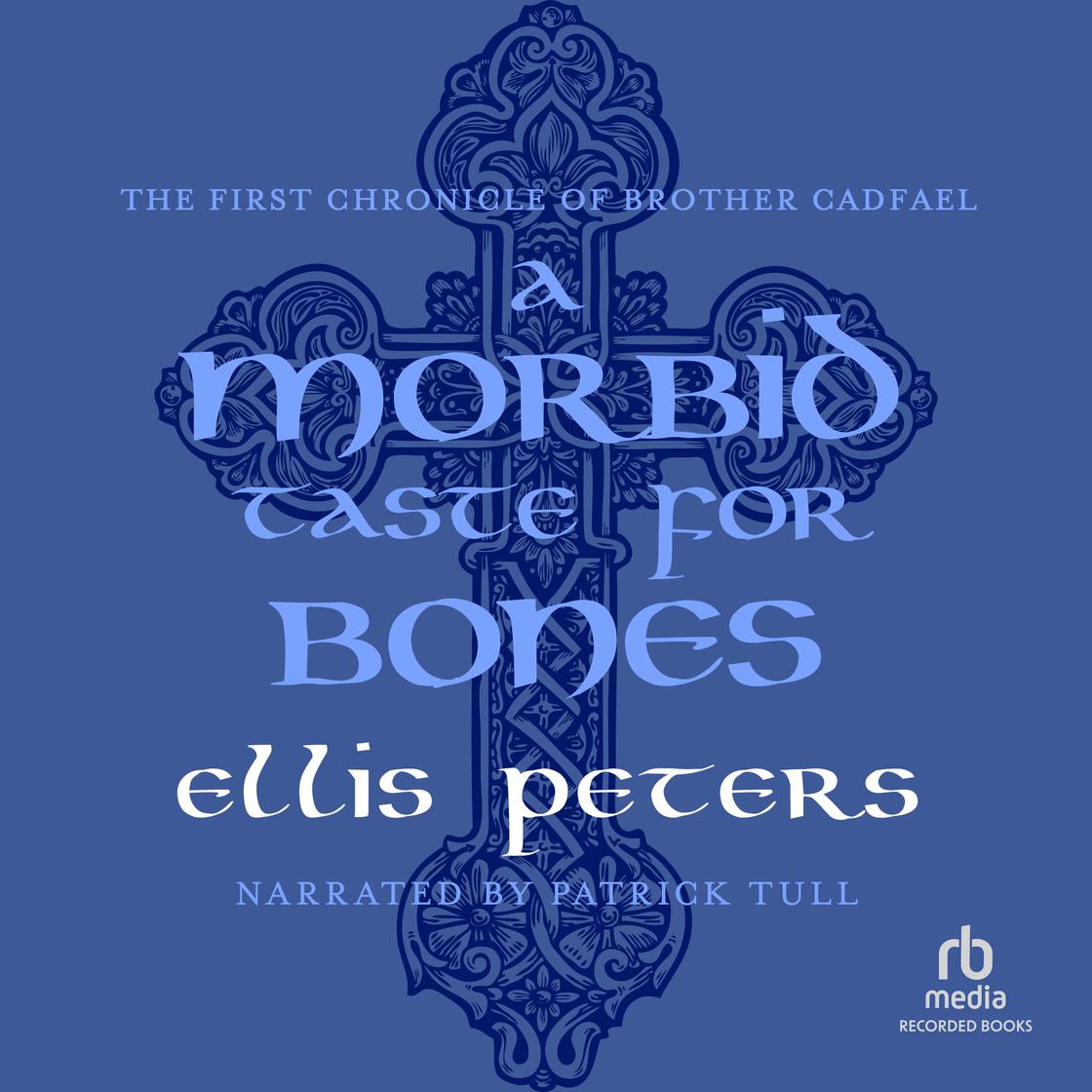 A Morbid Taste for Bones by Ellis Peters