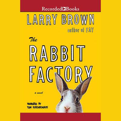 The Rabbit Factory