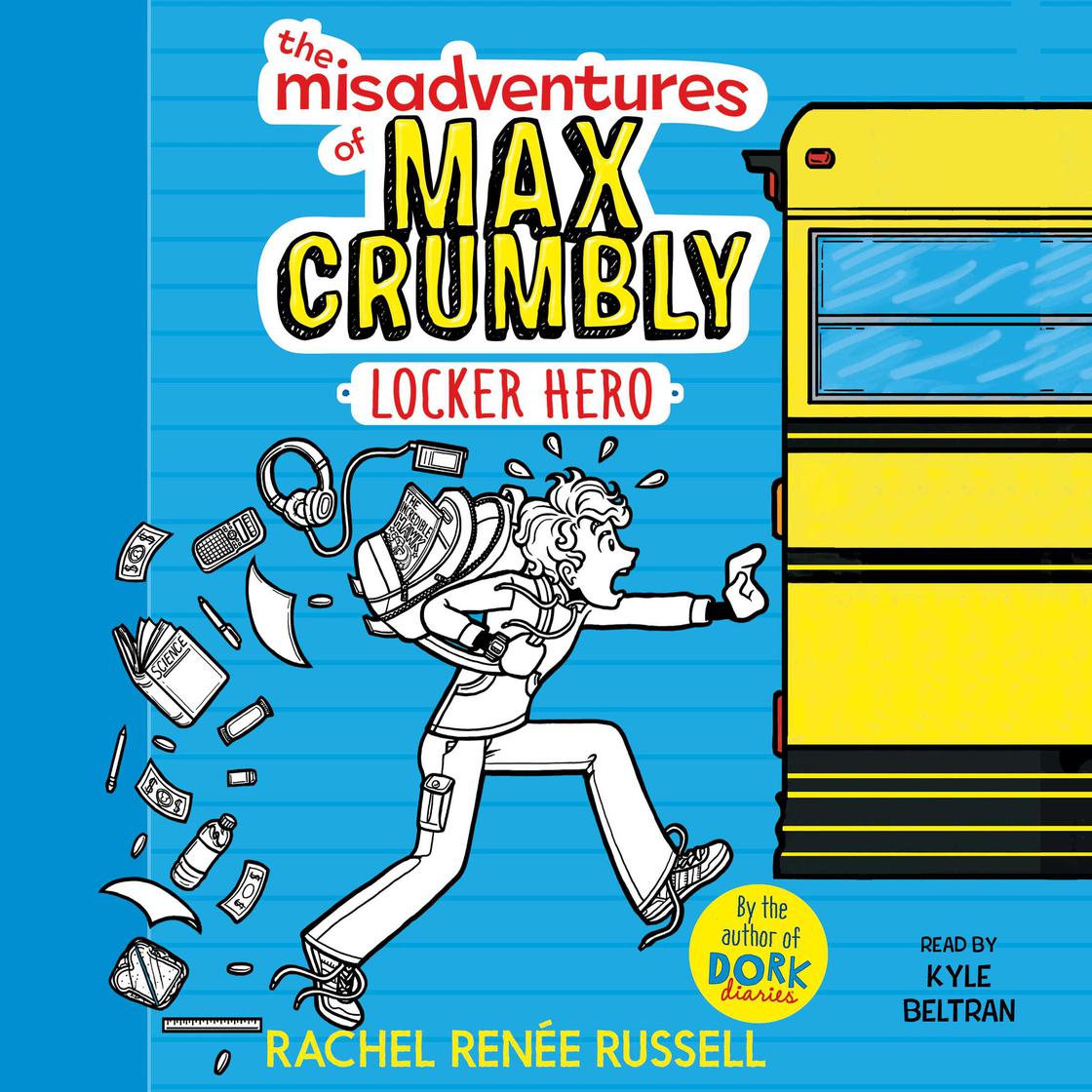 The Misadventures of Max Crumbly 1 by Rachel Renée Russell