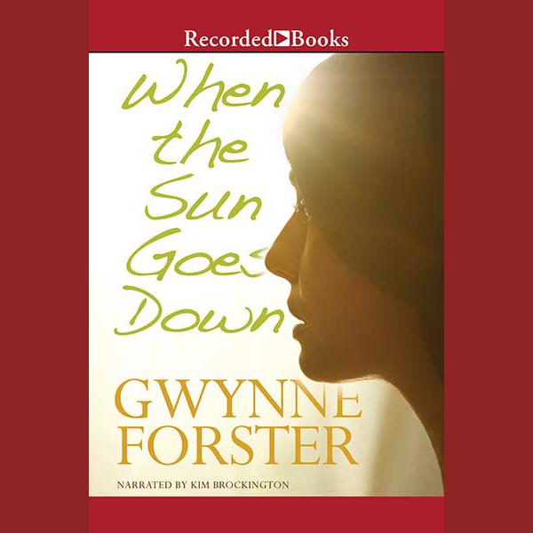 When the Sun Goes Down by Gwynne Forster