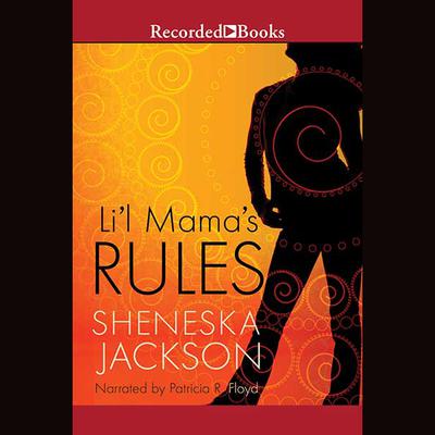 Lil' Mama's Rules