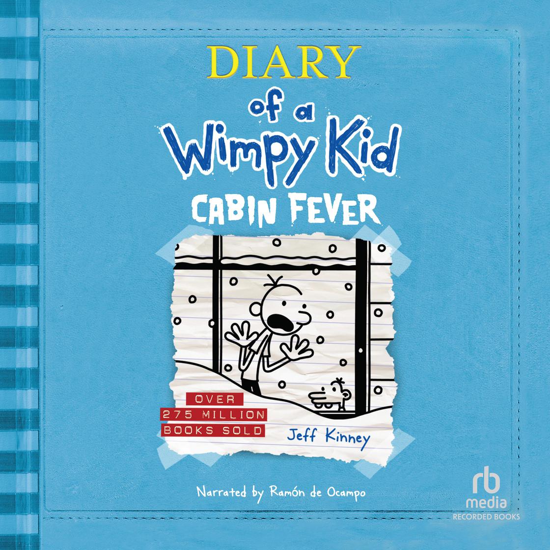 Diary of a Wimpy Kid: Cabin Fever by Jeff Kinney