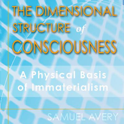 The Dimensional Structure of Consciousness