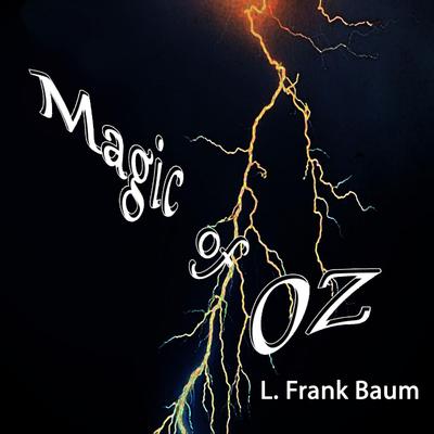 The Magic of Oz