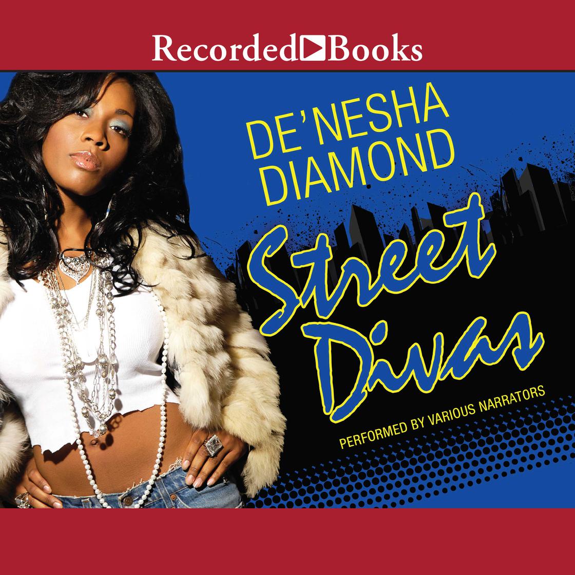 Street Divas by De'Nesha Diamond