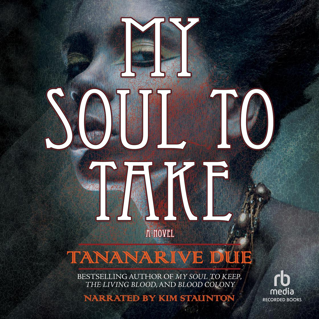 My Soul to Take by Tananarive Due