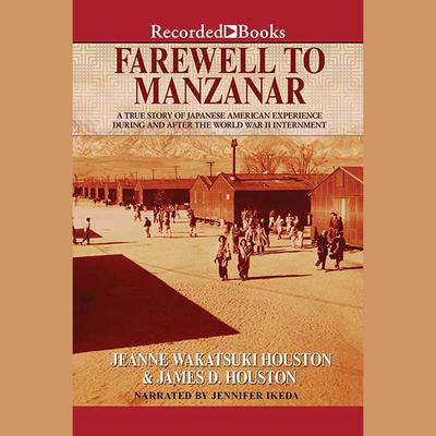 Farewell to Manzanar