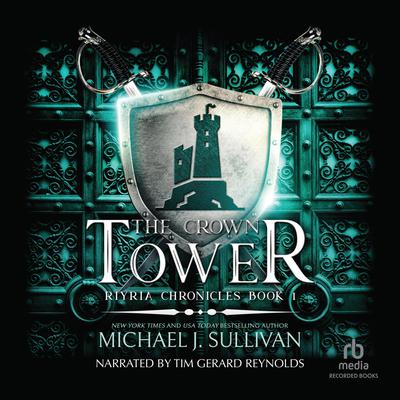 View audiobook of The Crown Tower by Michael J. Sullivan