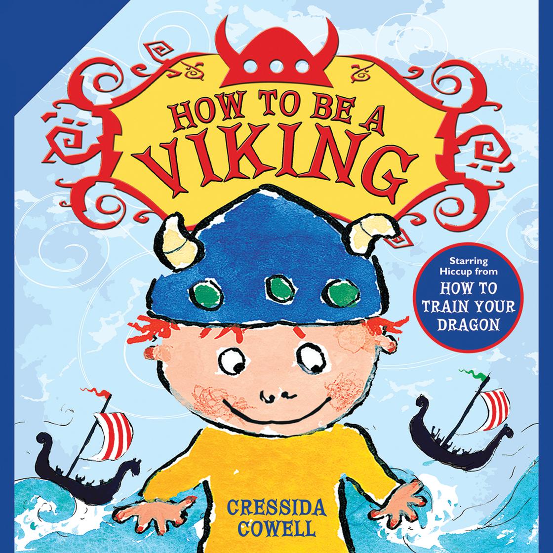 How to Be a Viking by Cressida Cowell