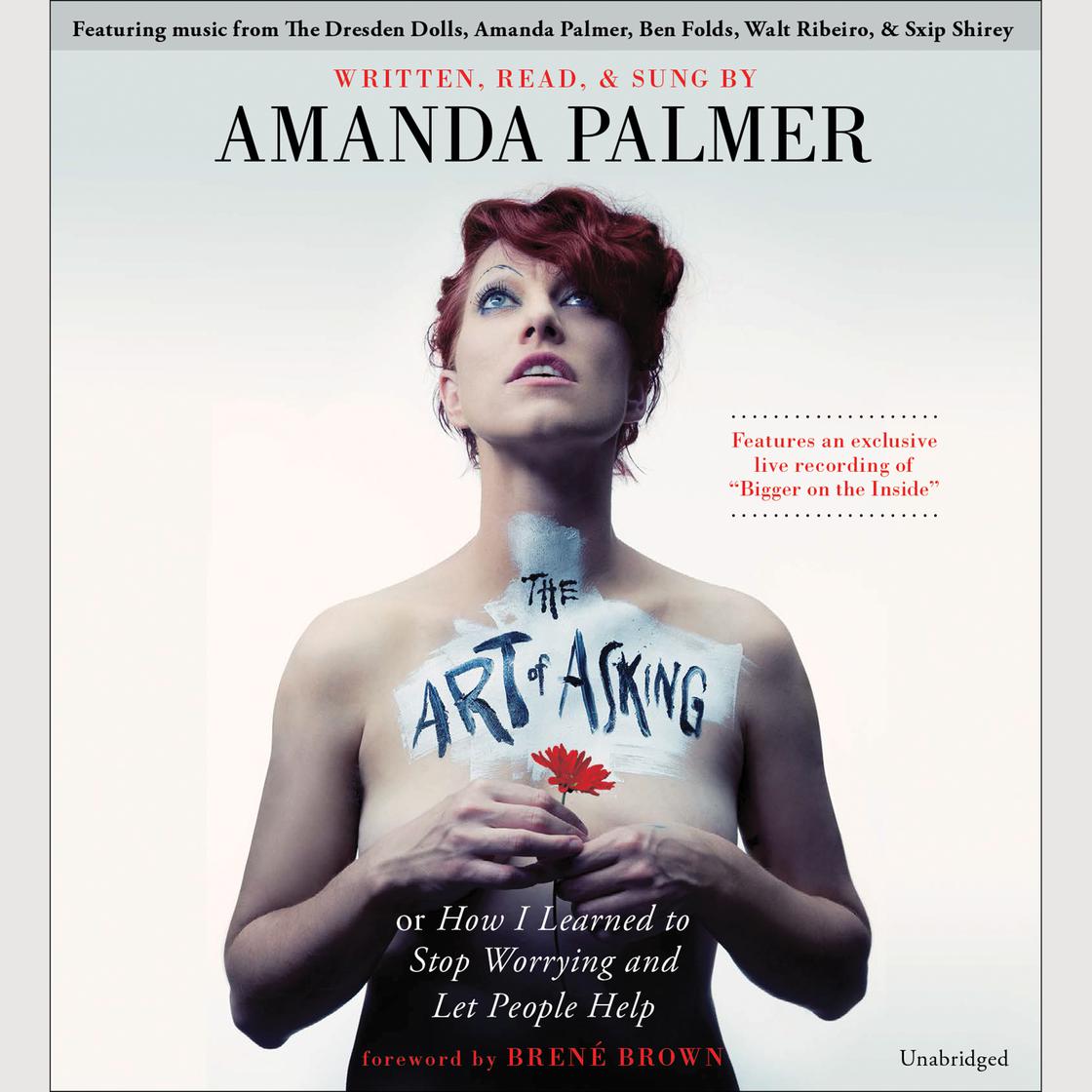 The Art of Asking by Amanda Palmer