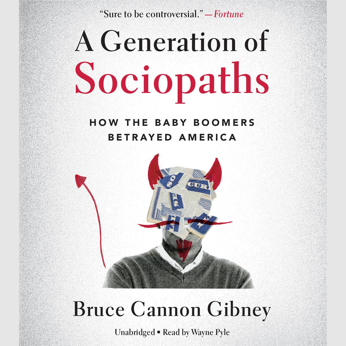 A Generation of Sociopaths by Bruce Cannon Gibney