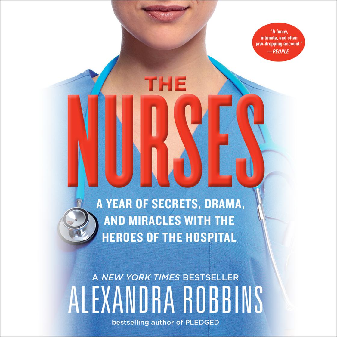 The Nurses by Alexandra Robbins