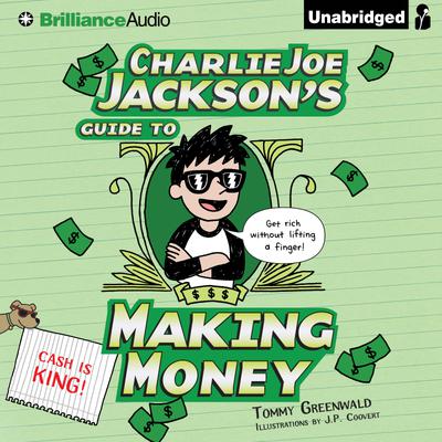 Charlie Joe Jackson's Guide to Making Money