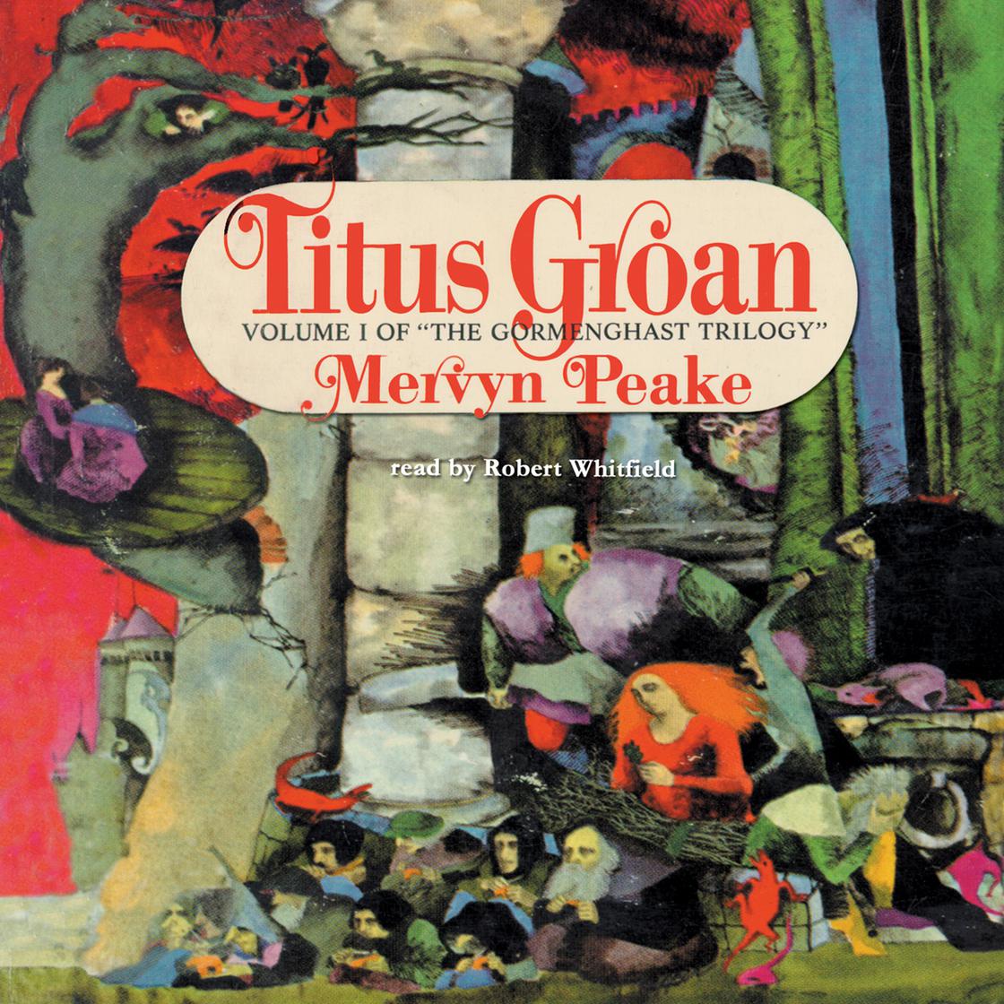 Titus Groan by Mervyn Peake