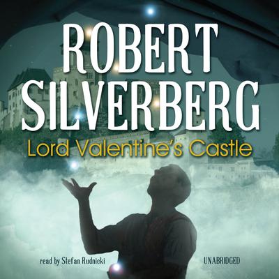 Lord Valentine's Castle Audiobook | Libro.fm