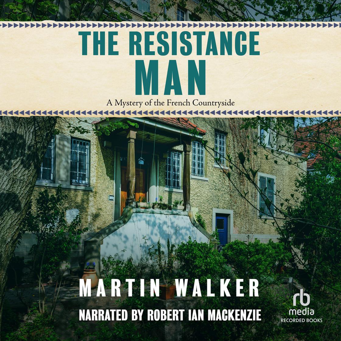 The Resistance Man by Martin Walker